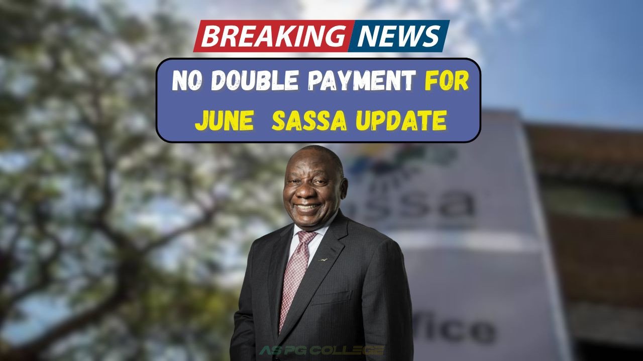 SASSA Double Grant Payments in June 2025? Here’s the Truth and New Amounts!